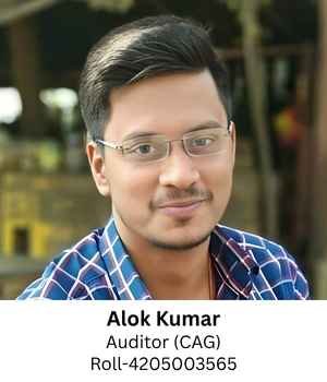 Alok Kumar Auditor (CAG) Roll-4205003565 Mob-8340604669