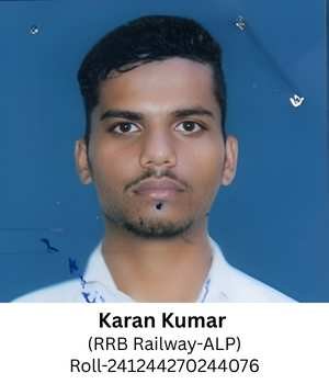 Karan Kumar (RRB Railway-ALP) Roll-241244270244076