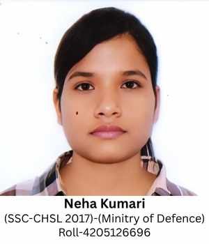 Neha Kumari (SSC-CHSL 2017) Roll-4205126696 (Minitry of Defence)