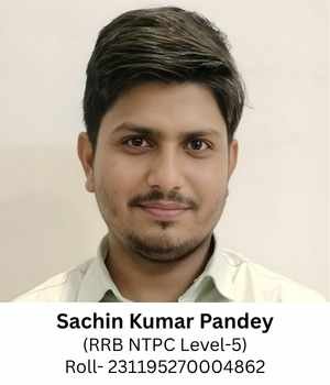 Sachin Kumar Pandey (RRB NTPC Level-5) Roll- 231195270004862